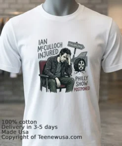 Ian Mcculloch Injured In Auto Accident And Philly Show Postponed T Shirt