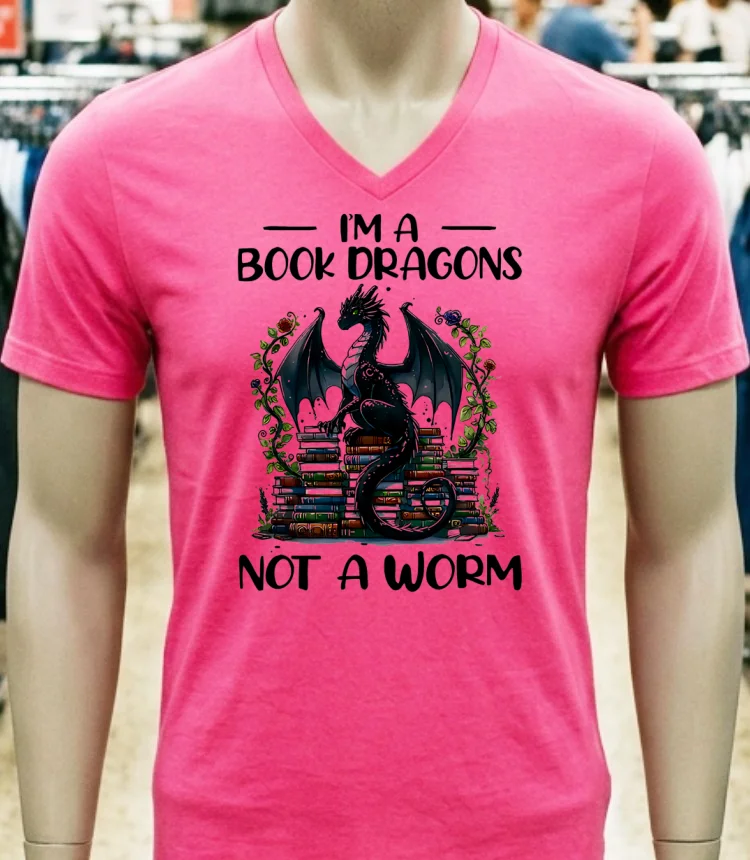 I M A Book Dragons Not A Worm Book Shirt - pink-t-shirt Im A Book Dragons Not A Worm Book Shirt Pink T Shirt