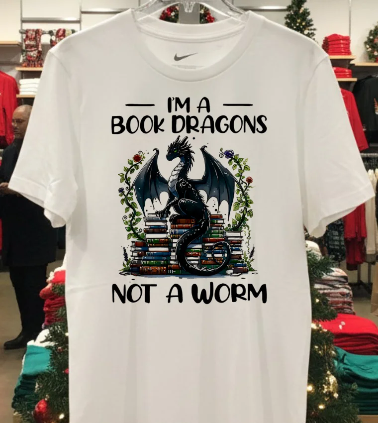 I M A Book Dragons Not A Worm Book Shirt - white-t-shirt Im A Book Dragons Not A Worm Book Shirt White T Shirt