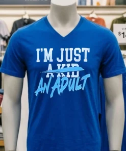 I M Just An Adult Shirt