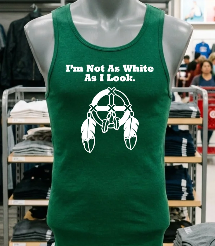 I M Not As White As I Look Shirt - green-shirt Im Not As White As I Look Shirt Green Shirt