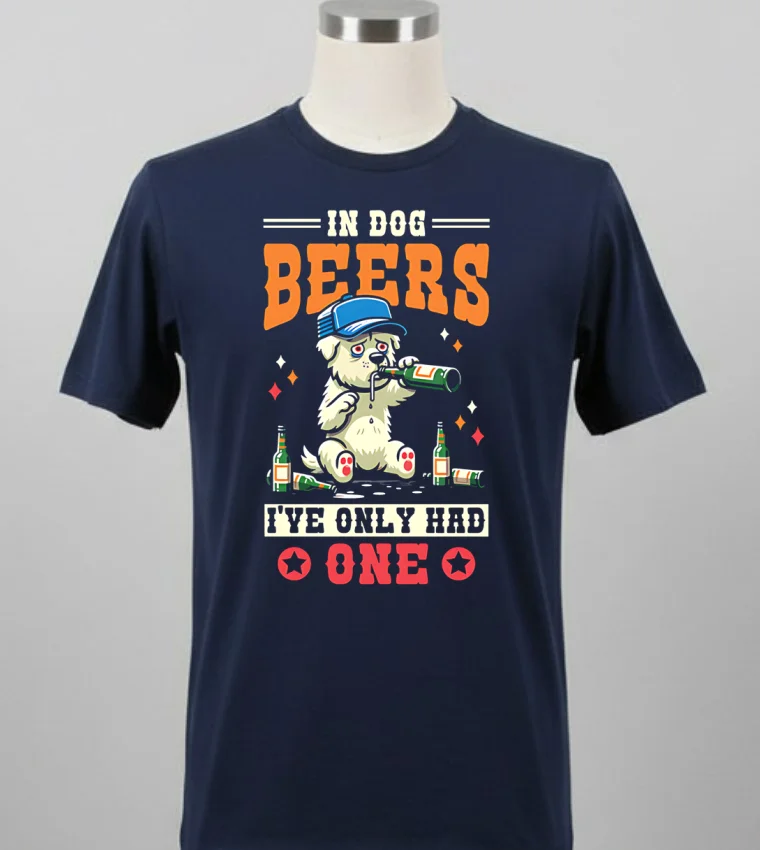 In Dog Beers I Ve Only Had One Shirt - balck-shirt In Dog Beers Ive Only Had One Shirt Balck Shirt 2