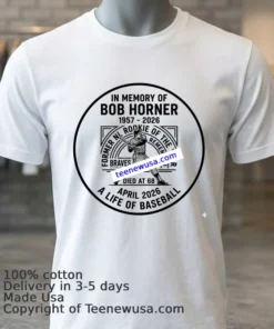 In Memory Of Bob Horner T Shirt