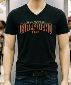 In My Football Girlfriend Era Style Shirt