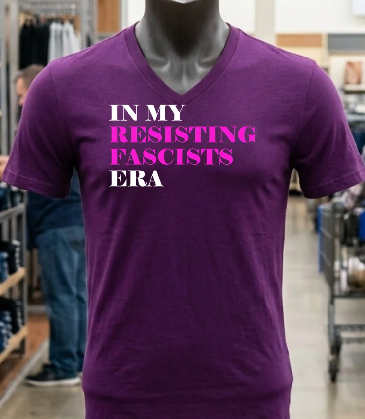 In My Resisting Fascists Era Shirt Purple Shirt