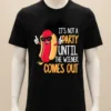 Its Not A Party Until The Wiener Comes Out Funny Hot Dog Shirt Balck Shirt
