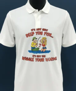 It’s Not How Deep You Fish It’s Now You Wiggle Your Worm Graphic Meme Shirt