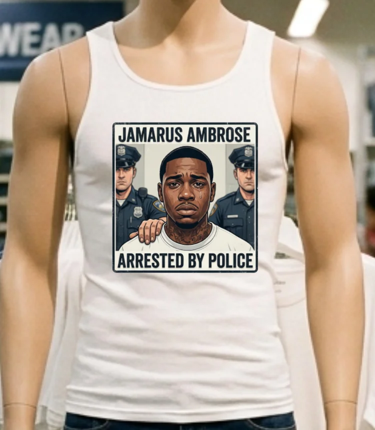 Jamarus Ambrose Has Been Arrested By Police T Shirt - white-t-shirt Jamarus Ambrose Has Been Arrested By Police T Shirt White T Shirt 3