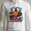 James Harden Arrested In Texas On Weapons Charge T Shirt White T Shirt 7