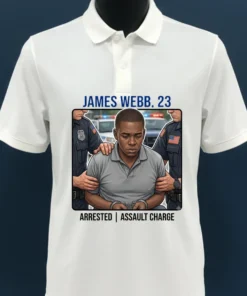 James Webb, 23, Was Arrested By Police T Shirt