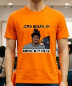 Jamie Rusan, 24, Was Arrested By Police T Shirt