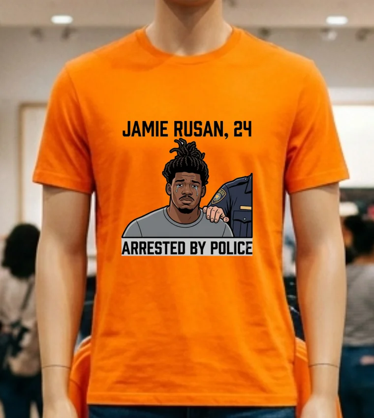 Jamie Rusan, 24, Was Arrested By Police T Shirt - orange-shirt Jamie Rusan 24 Was Arrested By Police T Shirt Orange Shirt