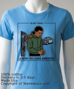 Jeremy Williams, 18, Arrested By Police T Shirt