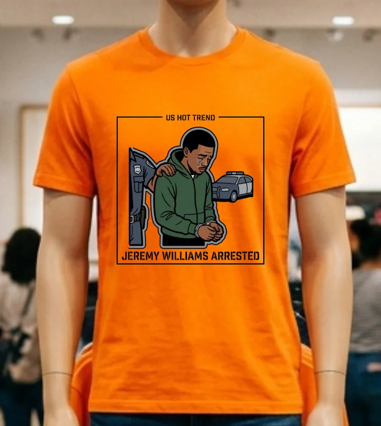 Jeremy Williams, 18, Arrested By Police T Shirt - orange-shirt Jeremy Williams 18 Arrested By Police T Shirt Orange Shirt
