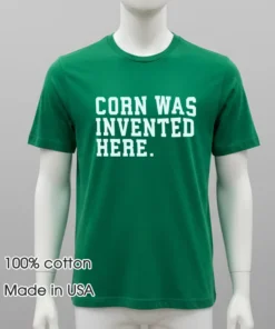 Jim Gaffigan Corn Was Invented Here Shirt