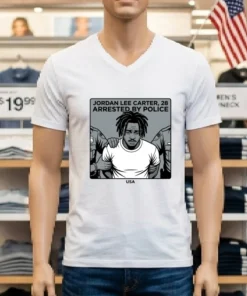 Jordan Lee Carter, 28, Arrested By Police T Shirt