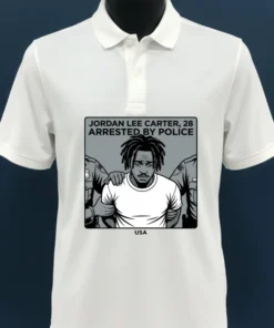 Jordan Lee Carter, 28, Arrested By Police T Shirt