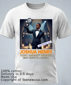 Joshua Henry Wins Tony Award For Best Actor In A Musical T Shirt