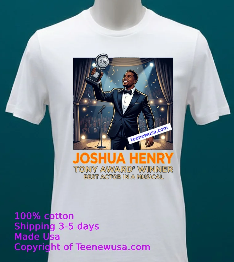 Joshua Henry Wins Tony Award For Best Actor In A Musical T Shirt White T Shirt 20