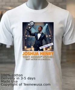 Joshua Henry Wins Tony Award For Best Actor In A Musical T Shirt