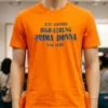 Just Another High Strung Prima Donna From Atari Shirt Orange Shirt