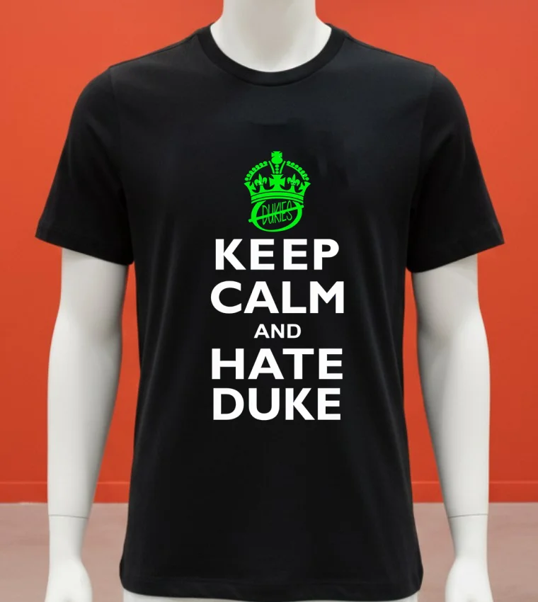 Keep Calm And Hate Duke Carolina Shirt Balck Shirt 1
