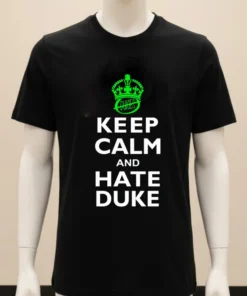 Keep Calm And Hate Duke Carolina Shirt