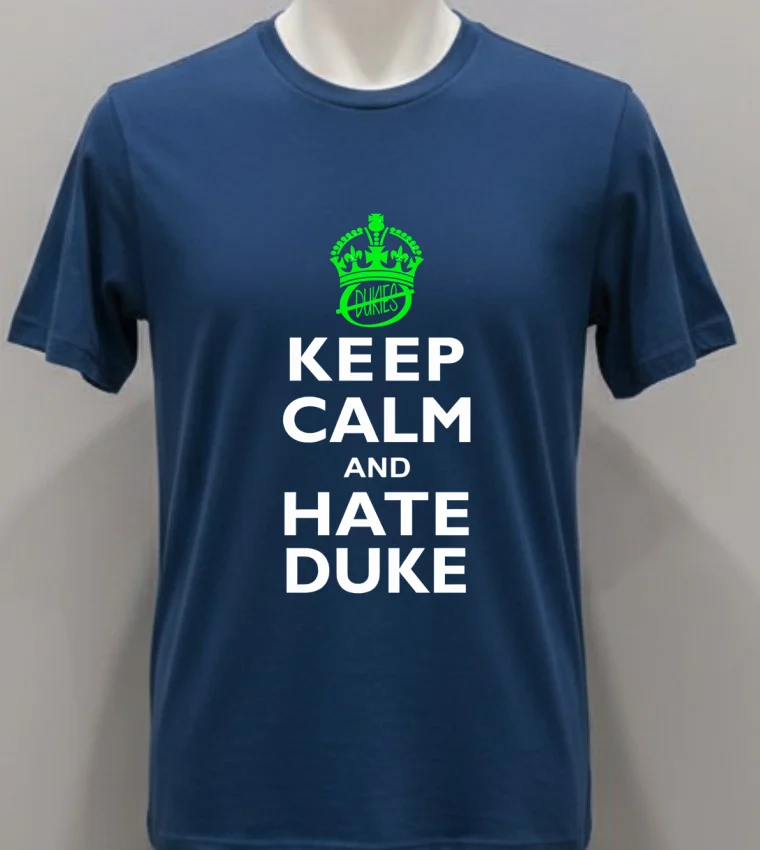 Keep Calm And Hate Duke Carolina Shirt Navy Shirt 1