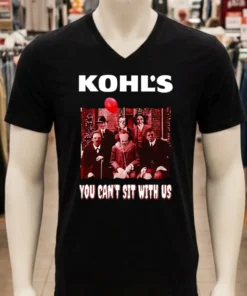 Kohl S You Can T Sit With Us Shirt