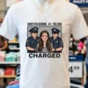 Kristen Gerrie 41 Of Toledo Is Being Charged T Shirt White T Shirt 2