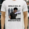 Lagerald Vick 29 Was Arrested By Police T Shirt White T Shirt 4