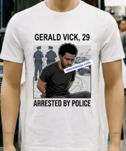 Lagerald Vick, 29, Was Arrested By Police T Shirt
