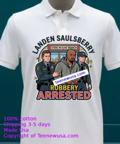 Landen Saulsberry Was Arrested For Robbery At A Store In Olive Branch T Shirt