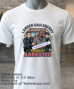 Landen Saulsberry Was Arrested For Robbery At A Store In Olive Branch T Shirt
