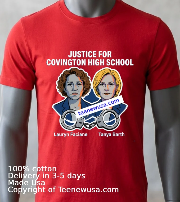 Lauryn Faciane And Tanya Barth Of Covington High School Have Been Arrested T Shirt 1 Red Shirt