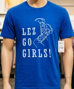 Lez Go Girl Shirt
