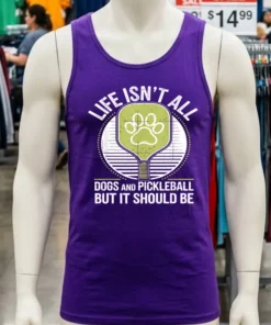 Life Isn T All Dogs And Pickleball But It Should Be Shirt