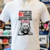 Lion If You Cant Dial 911 With Stab Wounds You Better Flirt With Your Own Husband Shirt White T Shirt 1