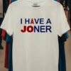 Los Angeles Angels I Have A Joner Shirt White T Shirt