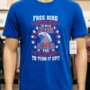 Lynyrd Skynyrd Free Bird To Turn It Up Shirt Blue Shirt