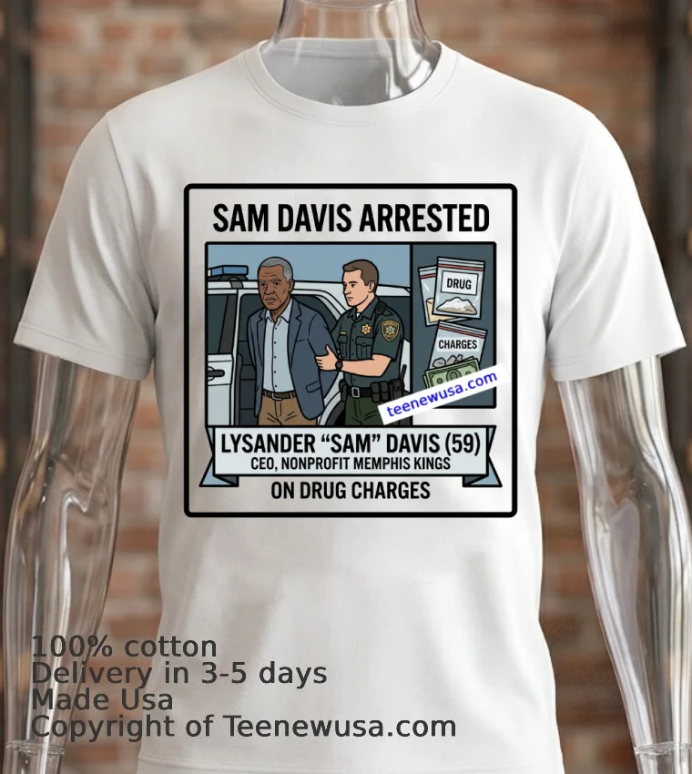 Lysander “Sam” Davis, 59 Has Been Arrested T Shirt - white-t-shirt 2 Lysander Sam Davis 59 Has Been Arrested T Shirt White T Shirt 2