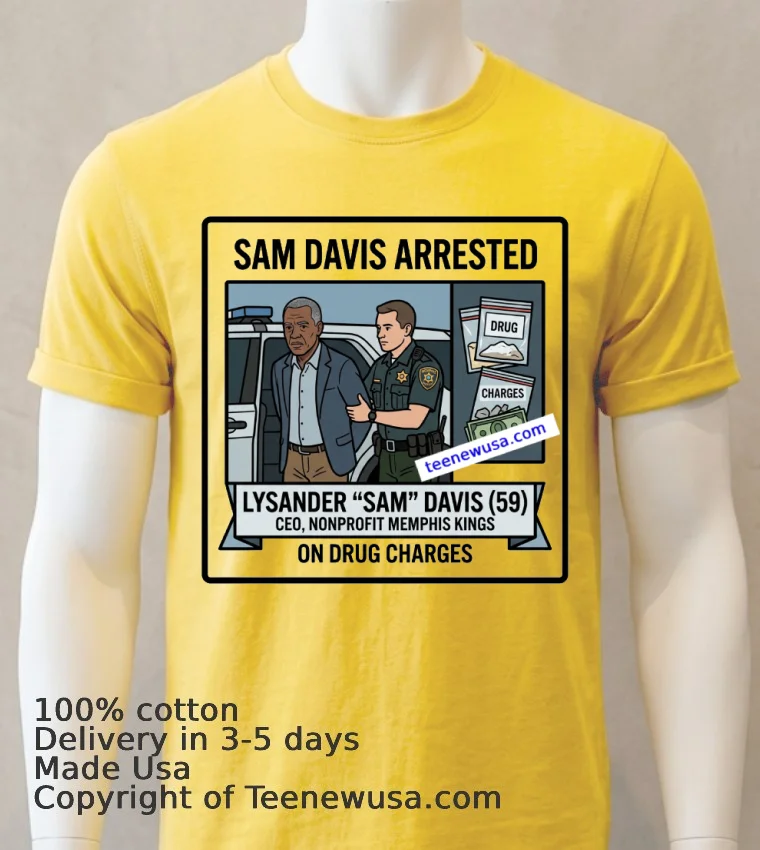 Lysander “Sam” Davis, 59 Has Been Arrested T Shirt - yellow-t-shirt Lysander Sam Davis 59 Has Been Arrested T Shirt Yellow T Shirt