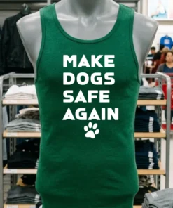 Make Dogs Safe Again Shirt