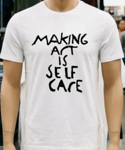 Making Act Self Case Shirt