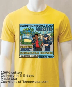 Marikevies Mcnichols Jr. (19 Years Old, Residing In Homestead) Was Arrested In Connection With A Kidnapping At The Margaritaville Resort In Hollywood T Shirt