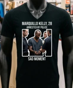 Marquillo Kelly, 28, Was Arrested By Police T Shirt