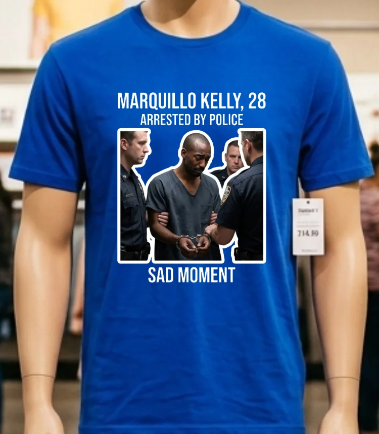Marquillo Kelly, 28, Was Arrested By Police T Shirt - blue-shirt Marquillo Kelly 28 Was Arrested By Police T Shirt Blue Shirt