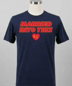 Married Into This Kansas City Chiefs Shirt