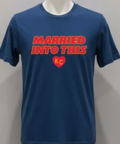Married Into This Kansas City Chiefs Shirt