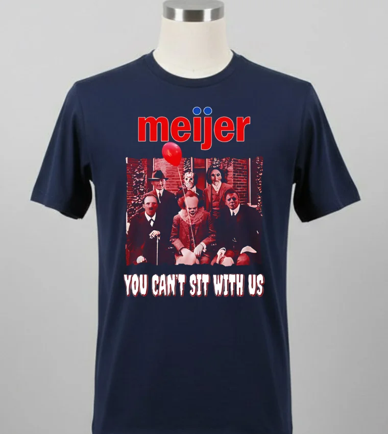Meijer You Cant Sit With Us Shirt Balck Shirt